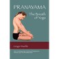 Pranayama the Breath of Yoga - Paperback