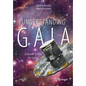 Understanding Gaia: A Mission to Map the Galaxy - Paperback