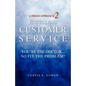 A Fresh Approach 2 Excellent Customer Service: You're the Doctor. . . So Fix the Problem! - Paperback