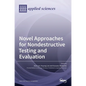 Novel Approaches for Nondestructive Testing and Evaluation - Hardcover