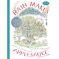 Rain Makes Applesauce - Hardcover