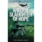 The Willful Slaughter of Hope - Paperback