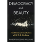 Democracy and Beauty: The Political Aesthetics of W. E. B. Du Bois - Paperback