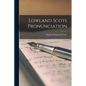 Lowland Scots Pronunciation - Paperback