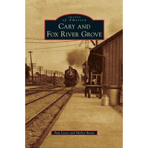 Cary & Fox River Grove - Hardcover