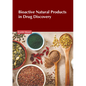 Bioactive Natural Products in Drug Discovery - Hardcover