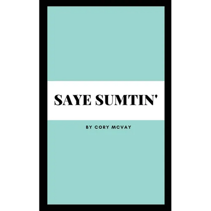 Saye Sumtin' - Paperback