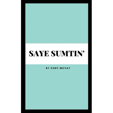 Saye Sumtin' - Paperback