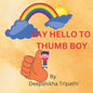 Say Hello to Thumb Boy - Paperback