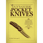 The Guy's Guide to Pocket Knives: Badass Games, Throwing Tips, Fighting Moves, Outdoor Skills and Other Manly Stuff - Paperback
