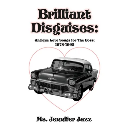 Brilliant Disguises: Antique Love Songs for The Boss: 1978-1995 - Paperback