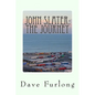 John Slater: The Journey: My Truck in Heaven - Paperback