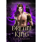 Dream King - Hardcover