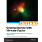 Instant Getting Started with VMware Fusion - Paperback