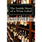 The Inside Story of a Wine Label - Paperback
