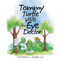 Tommy Turtle Visits the Eye Doctor - Paperback