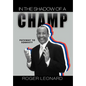 In the Shadow of a Champ: Pathway to Recovery - Hardcover