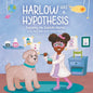 Harlow Has a Hypothesis: Explaining the Scientific Method - Paperback