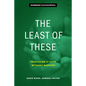 The Least of These: Practicing a Faith Without Margins - Paperback