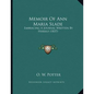 Memoir Of Ann Maria Slade: Embracing A Journal Written By Herself (1837) - Paperback