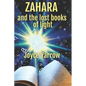 Zahara and the Lost Books of Light - Paperback