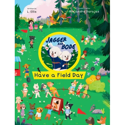 Jagger and Bode Have a Field Day - Hardcover