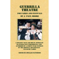 Guerrilla Theatre: For Faires and Festivals - Paperback