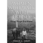 Women Who Walk with Horses: Healing Through Horse Wisdom - Paperback