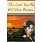 The Last Tortilla: and Other Stories - Paperback
