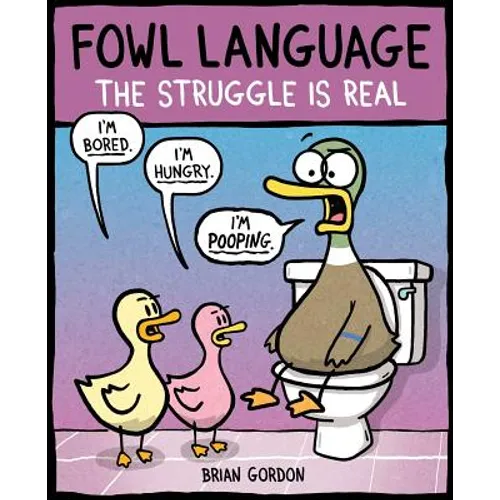 Fowl Language: The Struggle Is Real: Volume 2 - Paperback