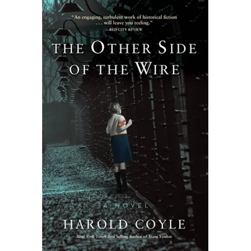 The Other Side of the Wire - Hardcover