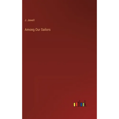 Among Our Sailors - Hardcover
