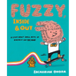 Fuzzy, Inside and Out: A Story about Small Acts of Kindness and Big Hair - Hardcover