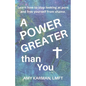A Power Greater than You: A Female Christian Therapist's Perspective on Healing Porn Addiction - Paperback