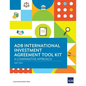 Adb International Investment Agreement Tool Kit: A Comparative Analysis - Paperback