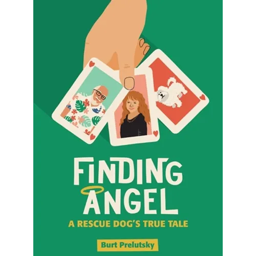 Finding Angel - A Rescue Dog's True Tale (hardback) - Hardcover