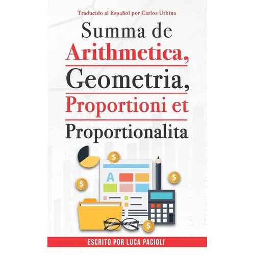 Summa de arithmetica, geometría, proportioni et proportionalita - Paperback