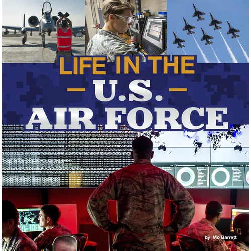 Life in the U.S. Air Force - Hardcover