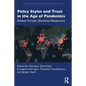 Policy Styles and Trust in the Age of Pandemics: Global Threat, National Responses - Paperback