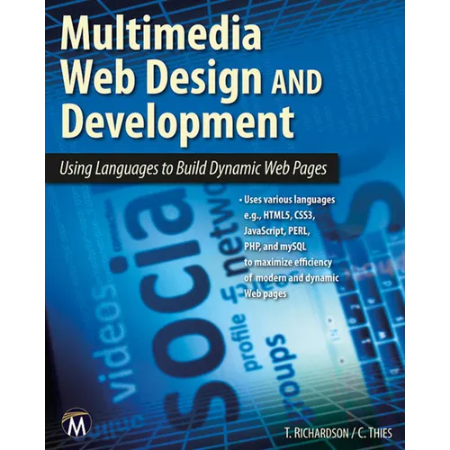 Multimedia Web Design and Development: Using Languages to Build Dynamic Web Pages [With DVD] - Paperback