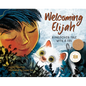 Welcoming Elijah: A Passover Tale with a Tail - Hardcover