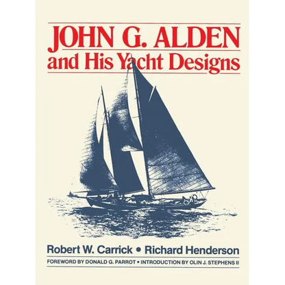 John G. Alden and His Yacht Designs - Paperback