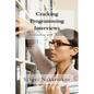 Cracking Programming Interviews: 500 Questions with Solutions - Paperback