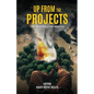 Up From The Projects: The Memorial Day Miracle - Paperback