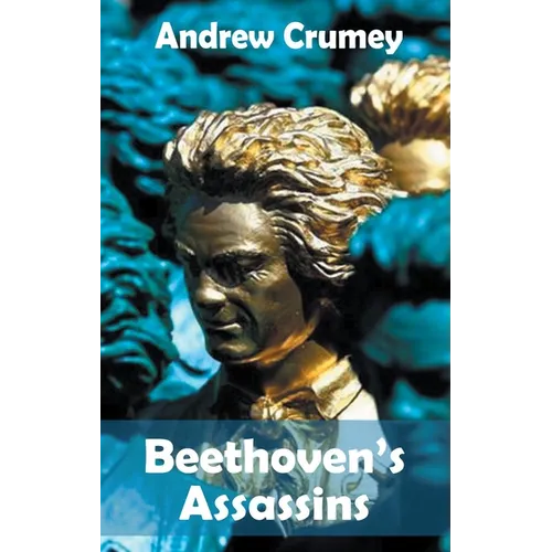Beethoven's Assassins - Paperback