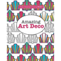 Really RELAXING Colouring Book 8: Amazing Art Deco - Paperback