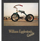 William Eggleston's Guide - Hardcover