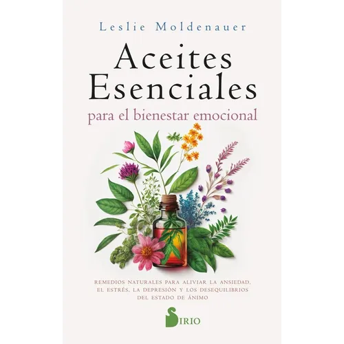 Aceites Esenciales Para El Bienestar Emocional - Paperback