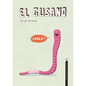 El Gusano. Colección Animalejos - Hardcover