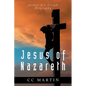Jesus of Nazareth: Joshua ben Joseph Biography - Paperback